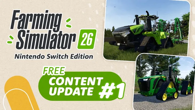 《Farming Simulator 26》免费更新第一弹发布！